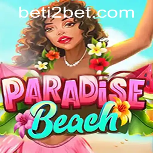 Exploring the Exotic World of ParadiseBeach - An In-depth Guide